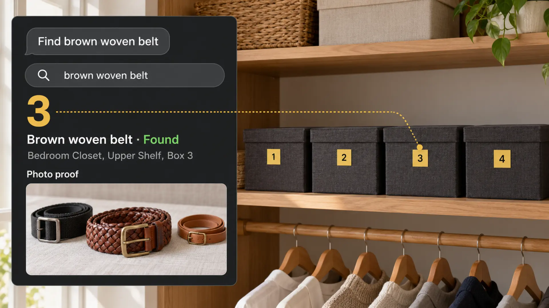 Four closed accessory boxes numbered 1 to 4 on a closet shelf; a search for a brown woven belt points to Box 3, with matching photo proof.